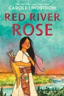 Cover: Red River Rose - Bloomsbury Childrens Books
