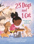 Cover: 23 Dogs and 1 Cat - Bloomsbury YA