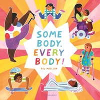 Enlarge image Cover: Some Body, Every Body! - Bloomsbury USA