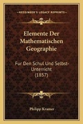 Cover: Elemente Der Mathematischen Geographie - Kessinger Publishing