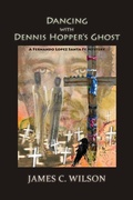Cover: Dancing with Dennis Hopper's Ghost (softcover) - Sunstone Press