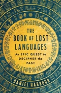 Cover: The Book of Lost Languages - Bloomsbury Publishing