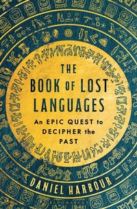 Enlarge image Cover: The Book of Lost Languages - Bloomsbury Publishing