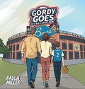 Cover: Gordy Goes to a Big-League Game - Archway Publishing