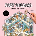 Cover: Cozy Stickers: My Little Shops - Murdoch Books