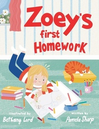 Enlarge image Cover: Zoey's First Homework - Miriam Laundry Publishing