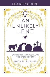 Enlarge image Cover: An Unlikely Lent Leader Guide - Abingdon Press