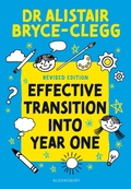 Cover: Effective Transition into Year One - Bloomsbury Education
