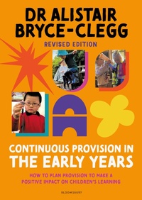 Enlarge image Cover: Continuous Provision in the Early Years - Bloomsbury Education