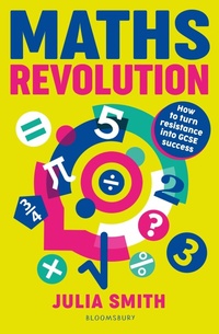 Enlarge image Cover: Maths Revolution - Bloomsbury Education