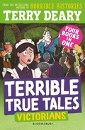 Cover: Terrible True Tales: Victorians - Bloomsbury Education