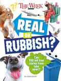 Cover: The Week Junior Real or Rubbish? - Bloomsbury Education