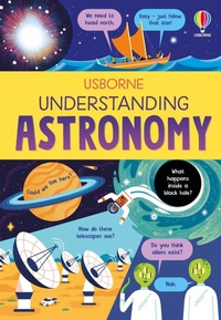 Enlarge image Cover: Understanding Astronomy - Usborne Publishing Ltd