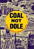 Cover: Coal Not Dole - Bristol Radical History Group