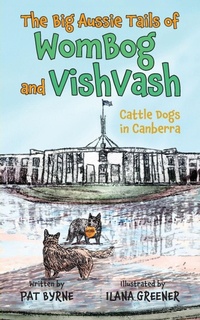 Enlarge image Cover: Cattle Dogs in Canberra - Green Hill Publishing