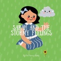 Cover: Sarah and the Stormy Feelings - Inner Harmony Haven Publishing