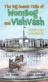 Enlarge image Cover: Cattle Dogs in Canberra - Green Hill Publishing