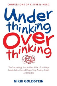 Enlarge image Cover: Underthinking Overthinking Confessions of a Stress-Head - Go2guru Publishing