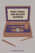 Cover: High Stakes and Bloody Business - Whumpy Printing Press