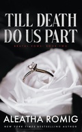 Cover: Till Death Do Us Part (Brutal Vows, #2) - Aleatha Romig
