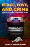 Cover: Peace, Love, and Crime - White City Press
