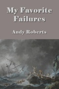 Cover: My Favorite Failures - Half Inch Press