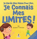 Cover: Je Garde Mes Mains Pour Moi. Je Connais Mes Limites! - Two Ravens Books LLC