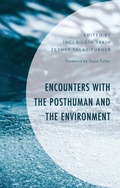 Cover: Encounters with the Posthuman and the Environment - Lexington Books