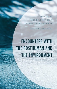 Enlarge image Cover: Encounters with the Posthuman and the Environment - Lexington Books