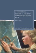 Cover: A Contextual History of Women in Cartography During WWII - Bloomsbury Academic