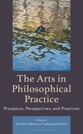 Cover: The Arts in Philosophical Practice - Bloomsbury Academic