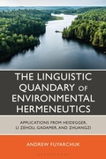 Cover: The Linguistic Quandary of Environmental Hermeneutics - Bloomsbury Academic