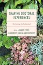 Cover: Shaping Doctoral Experiences - Bloomsbury Academic