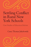 Cover: Settling Conflict in Rural New York Schools - Bloomsbury Academic