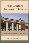 Cover: Post-Conflict Elections in Liberia - Bloomsbury Academic