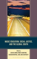 Cover: Music Education, Social Justice, and the Global South - Bloomsbury Academic