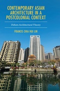 Cover: Contemporary Asian Architecture in a Postcolonial Context - Rowman & Littlefield