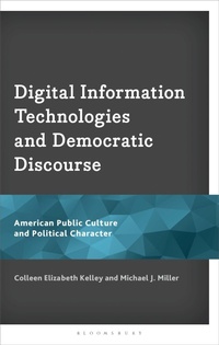 Enlarge image Cover: Digital Information Technologies and Democratic Discourse - Bloomsbury Academic