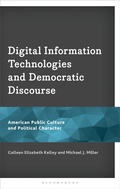 Cover: Digital Information Technologies and Democratic Discourse - Bloomsbury Academic