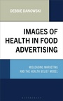Cover: Health Halos in Ultra-Processed Food Advertising - Bloomsbury Academic USA