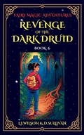 Cover: Revenge of the Druids - Lake Promenade Press
