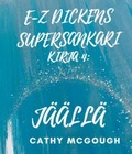 Cover: E-Z DICKENS SUPERSANKARI KIRJA 4 FINNISH EDITION E-Z DICKENS SERIES - Cathy McGough (Stratford Living Publishing)