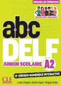 Cover: ABC Delf Junior Scolaire - Niveau A2 - 3eme edition - Audio en ligne et version numerique 100% interactive incluse - Cle International