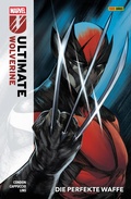 Cover: ULTIMATE WOLVERINE 1 - DIE PERFEKTE WAFFE - Marvel bei Panini Comics