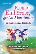 Cover: Kleine Einh&ouml;rner, gro&szlig;e Abenteuer - Ein magisches Vorlesebuch: - tredition GmbH