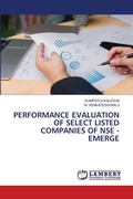 Cover: Performance Evaluation of Select Listed Companies of Nse - Emerge - LAP Lambert Academic Publishing