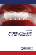 Cover: Antioxidants and Its Role in Periodontium - LAP Lambert Academic Publishing