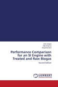 Cover: Performance Comparison for an SI Engine with Treated and Raw Biogas - LAP Lambert Academic Publishing