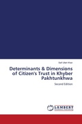 Cover: Determinants & Dimensions of Citizen's Trust in Khyber Pakhtunkhwa - LAP Lambert Academic Publishing