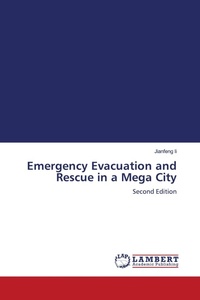 Enlarge image Cover: Emergency Evacuation and Rescue in a Mega City - LAP Lambert Academic Publishing